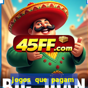 jogos que pagam dinheiro para jogar